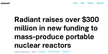 核能初创公司Radiant完成3亿美元融资 推进微型反应堆商业化