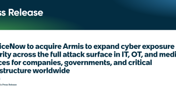 强化AI时代安全能力!ServiceNow以近80亿美元收购网络安全初创公司Armis