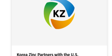 韩国锌业公司官宣赴美建厂 跻身美国关键矿产核心